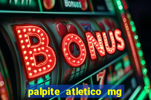 palpite atletico mg x botafogo